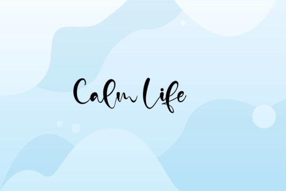 Calm Life: A Modern Handwritten Script Font for Creative Projects